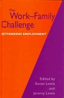 The Work-Family Challenge: Rethinking Employment