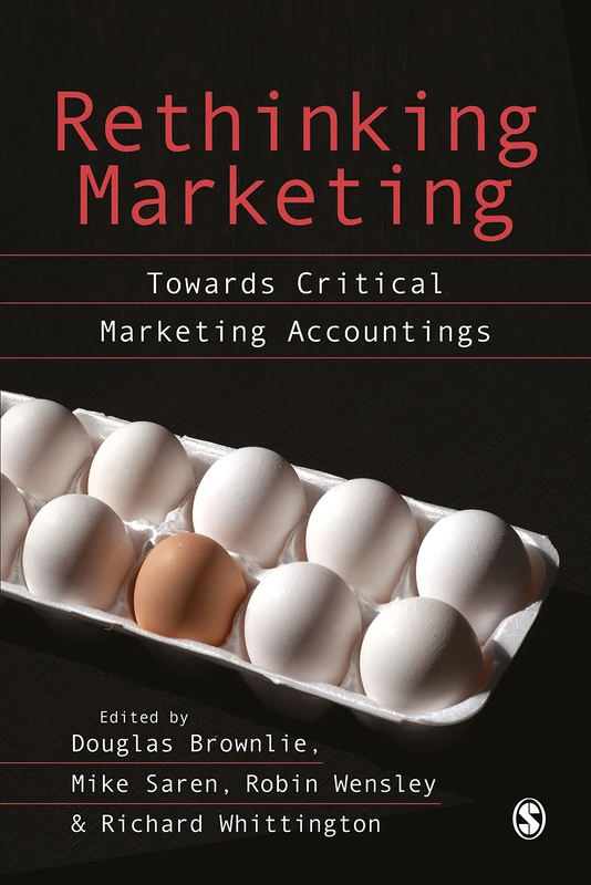 Sage Publications Rethinking Marketing - Critical Marketing Text