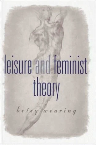 Leisure and Feminist Theory