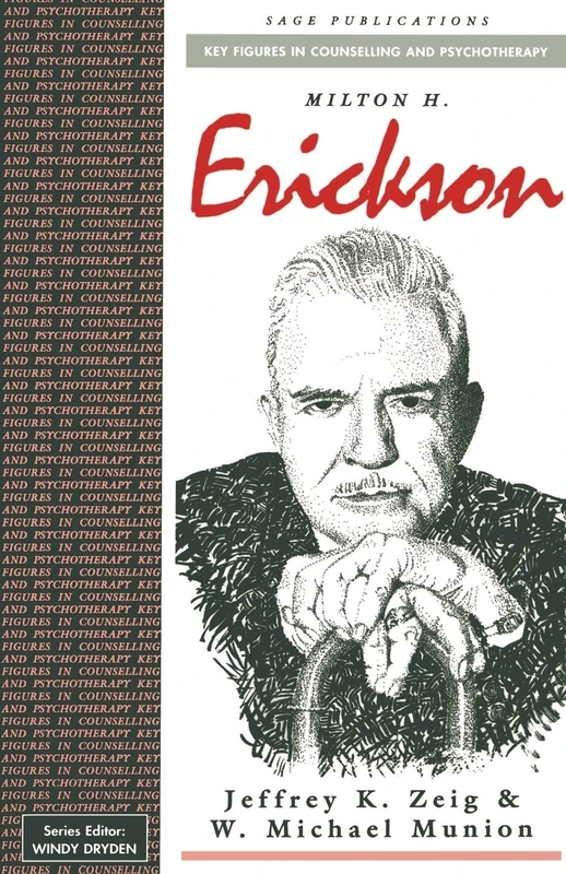 Milton H Erickson (Key Figures in Counselling and Psychotherapy series)