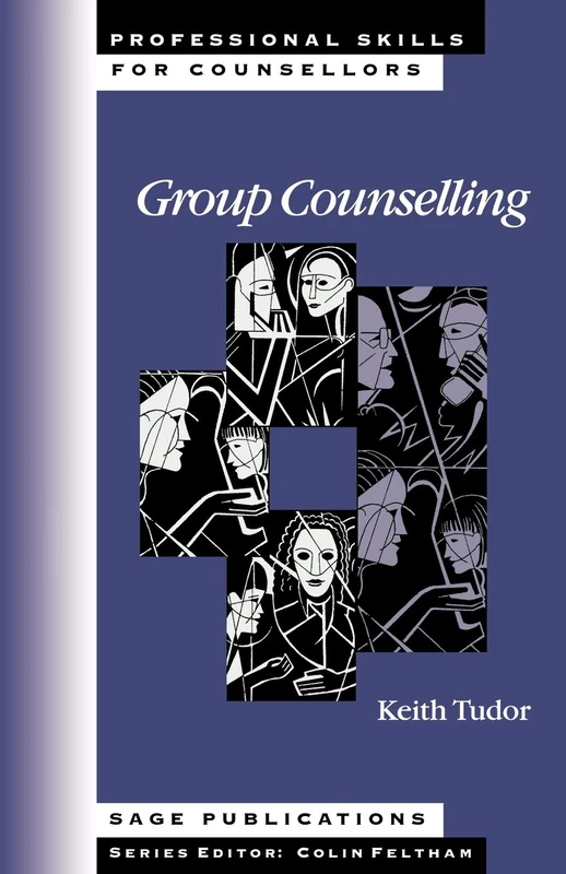 Group Counselling (Professional Skills for Counsellors Series)