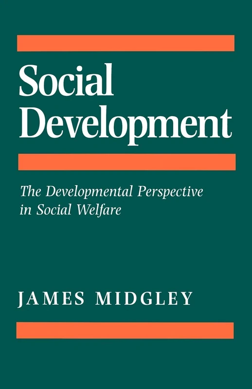 Social Development: The Developmental Perspective in Social Welfare