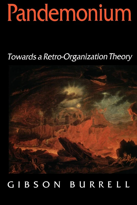 Pandemonium: Towards a Retro-Organization Theory - Image 1