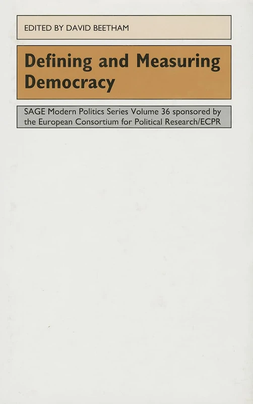 Defining and Measuring Democracy (SAGE Modern Politics series)