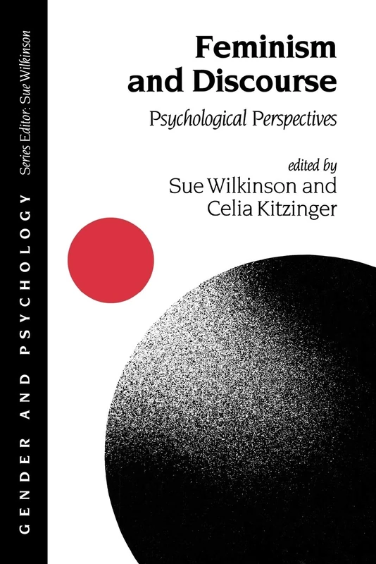 Feminism and Discourse: Psychological Perspectives: 9 (Gender and Psychology series)
