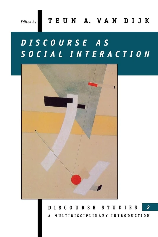 Discourse as Social Interaction: 2 (Discourse Studies: A Multidisciplinary Introductio)