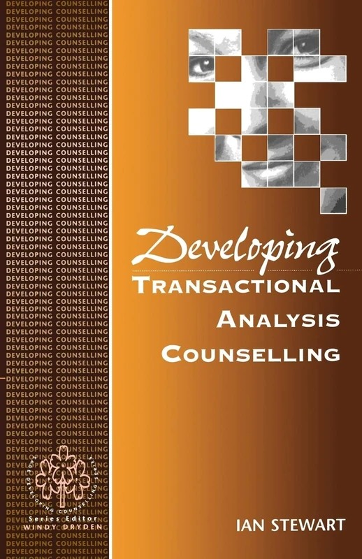 Developing Transactional Analysis Counselling (Developing Counselling series)