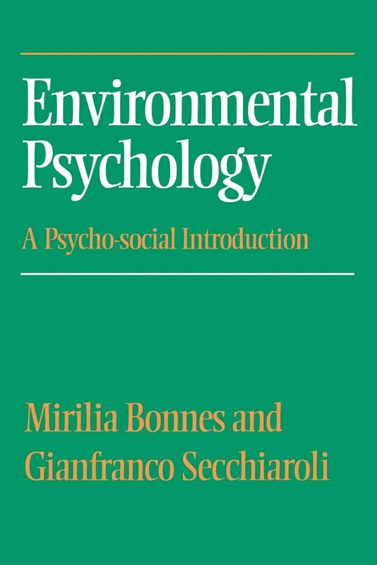 Environmental Psychology: A Psycho-social Introduction