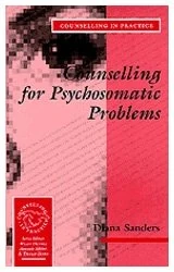 Counselling for Psychosomatic Problems (Therapy in Practice)