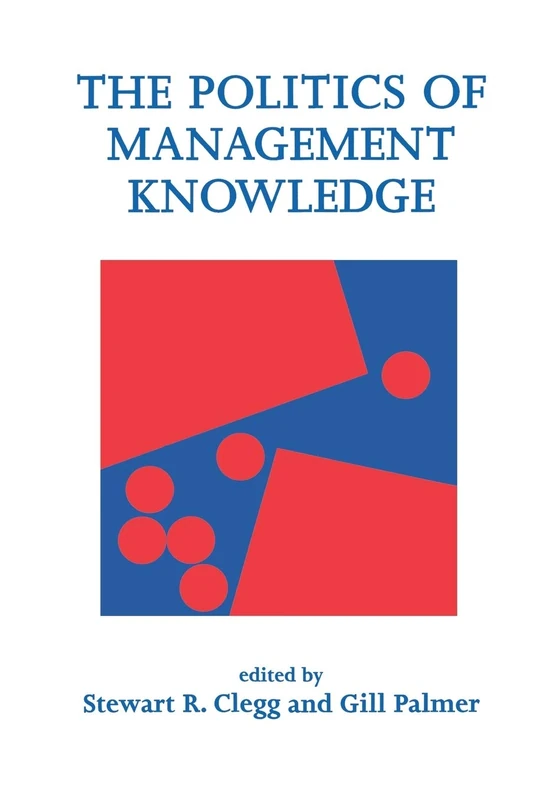 The Politics of Management Knowledge