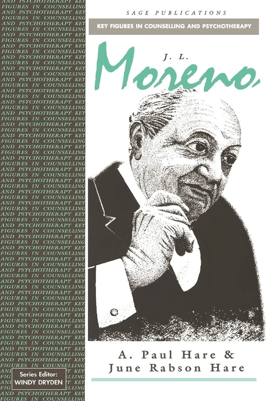 J. L. Moreno: 11 (Key Figures in Counselling and Psychotherapy series)