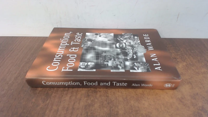 Consumption, Food and Taste