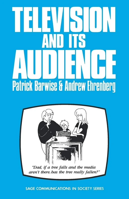 Television and Its Audience: 3 (SAGE Communications in Society series)