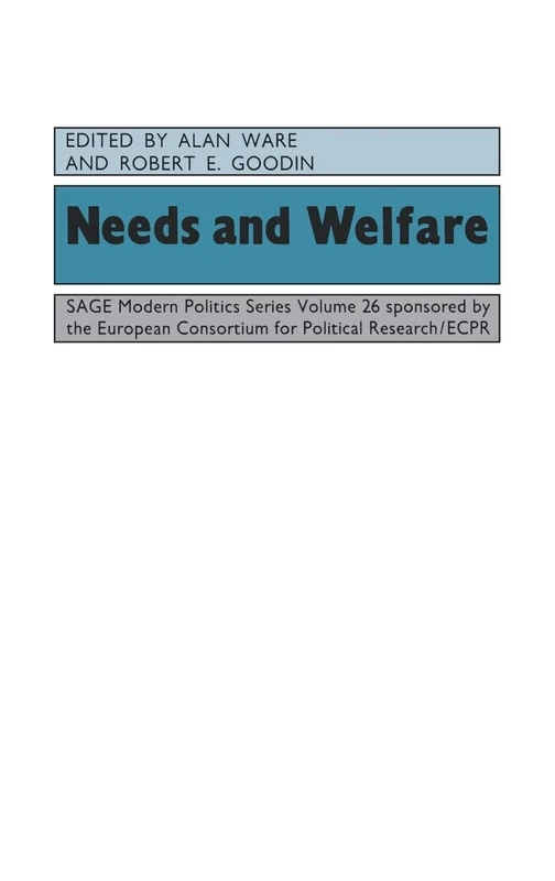 Needs and Welfare: 26 (SAGE Modern Politics series)