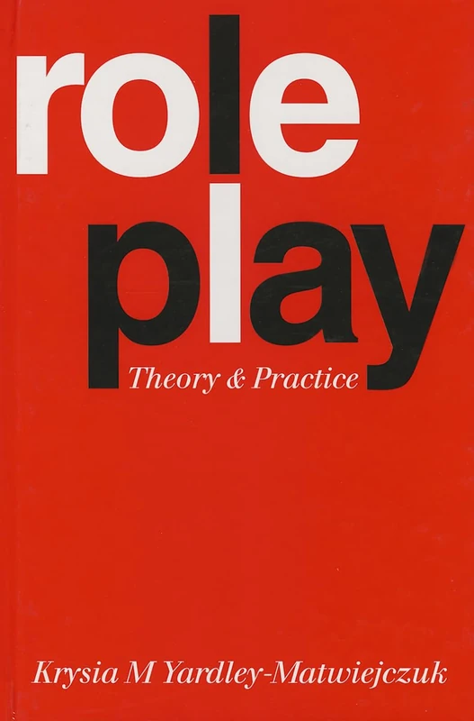 Role Play: Theory and Practice