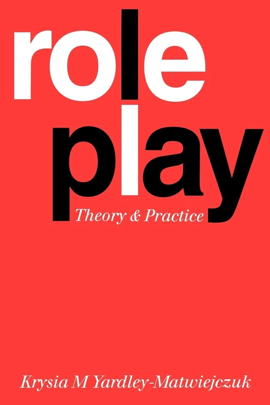 Role Play: Theory and Practice