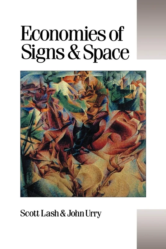 Economies of Signs and Space: 26 (Published in association with Theory, Culture & Society)
