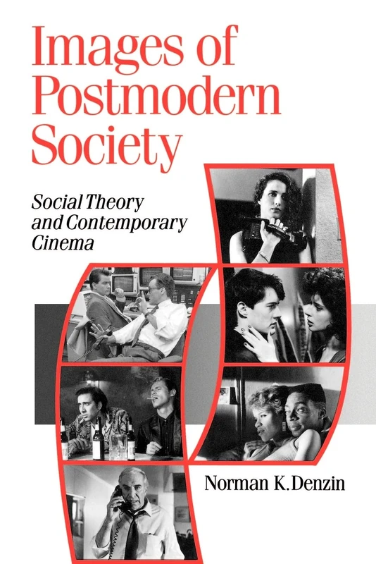 Sage Images of Postmodern Society - Social Theory and Cinema