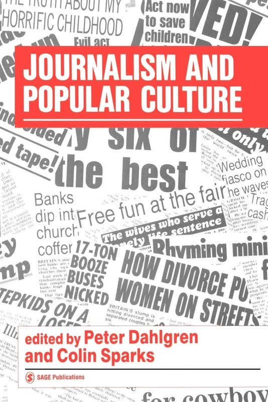 Journalism and Popular Culture (Media Culture & Society series)