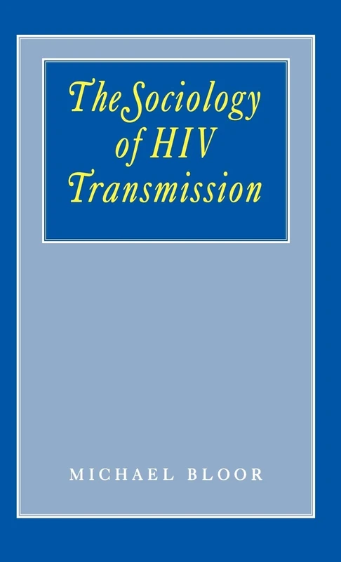 Sage Publications - The Sociology of HIV Transmission Book