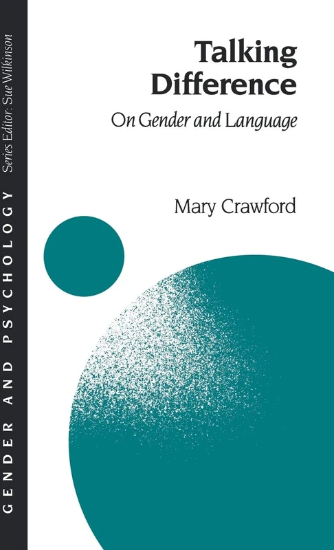 Talking Difference: On Gender and Language: 7 (Gender and Psychology series)