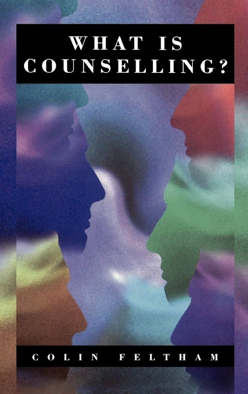 What Is Counselling?: The Promise and Problem of the Talking Therapies