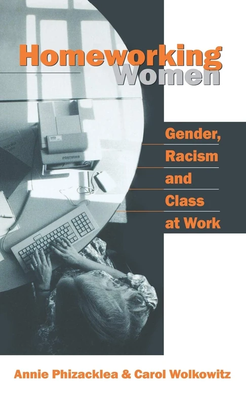Homeworking Women: Gender, Racism and Class at Work - Image 1