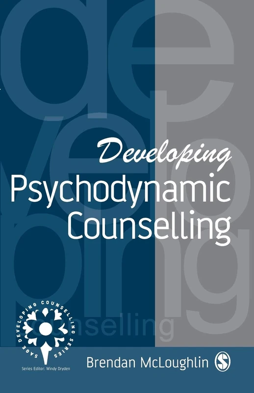 Developing Psychodynamic Counselling (Developing Counselling series)