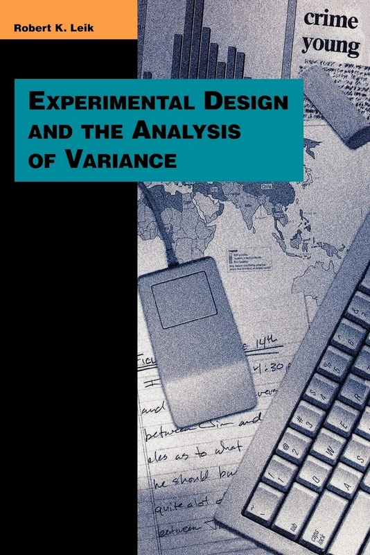 Experimental Design and the Analysis of Variance (Pine Forge Press Series in Research Methods and Statistics)
