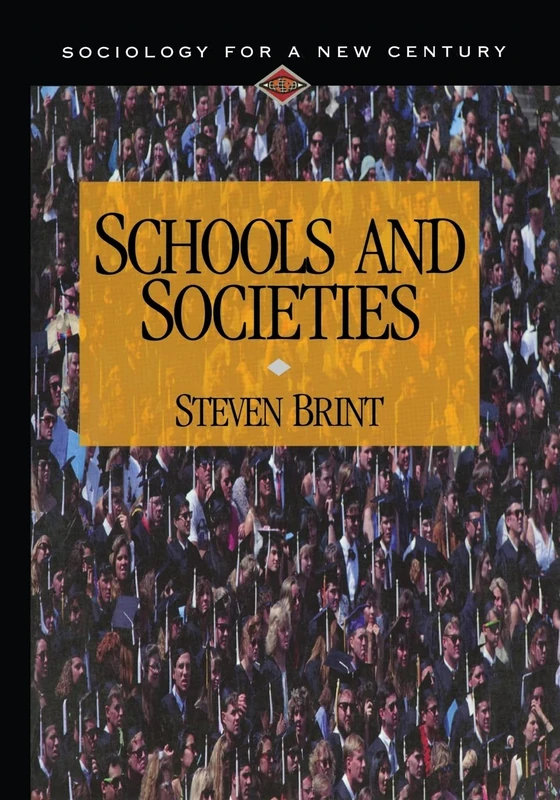 Schools and Societies: 474 (Sociology for a New Century Series) - Image 1