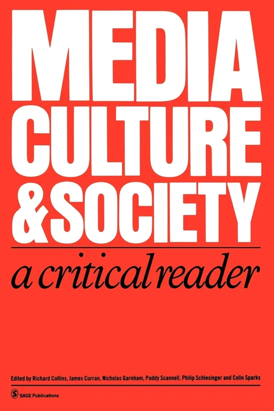 Media, Culture & Society: A Critical Reader: 1 (Media Culture & Society series)