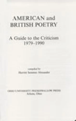 American and British Poetry: A Guide to the Criticism, 1979-1990 (Northwestern University Studies in)