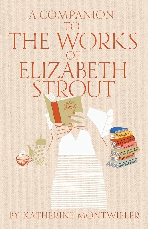 A A Companion to the Works of Elizabeth Strout