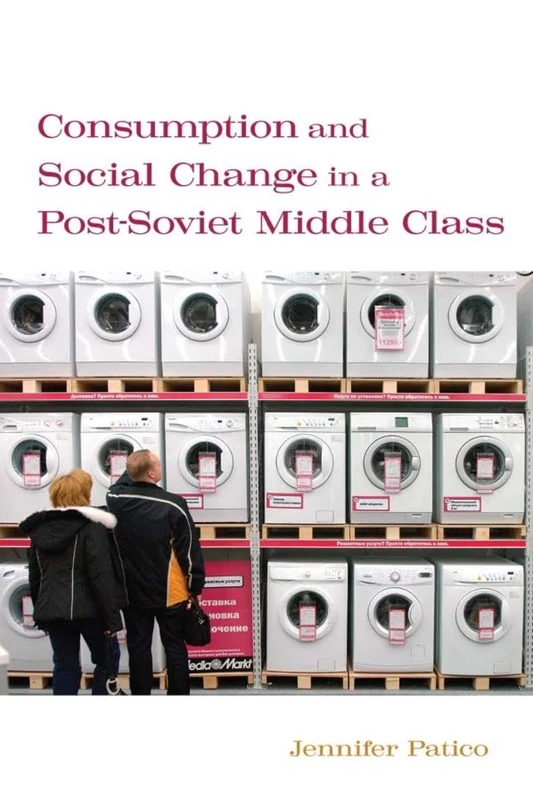 Consumption and Social Change in a Post-Soviet Middle Class - Image 1