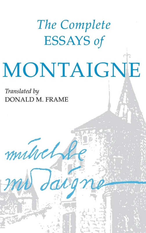 The Complete Essays of Montaigne