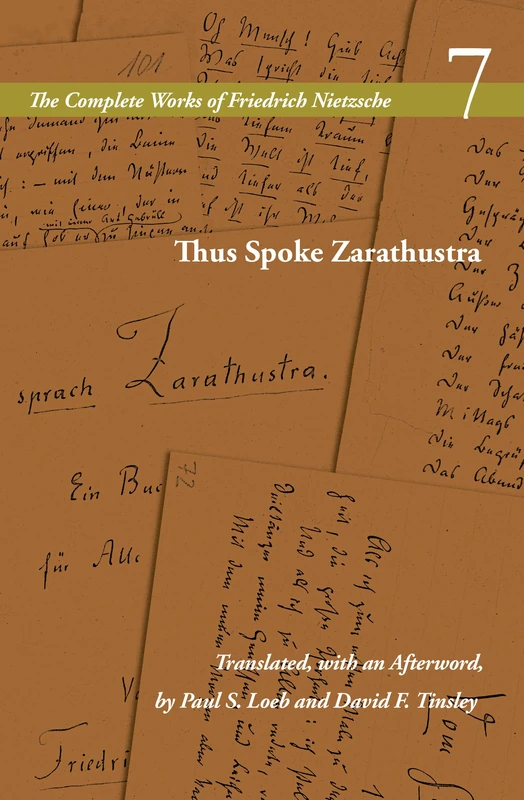 Thus Spoke Zarathustra: Volume 7 (The Complete Works of Friedrich Nietzsche)
