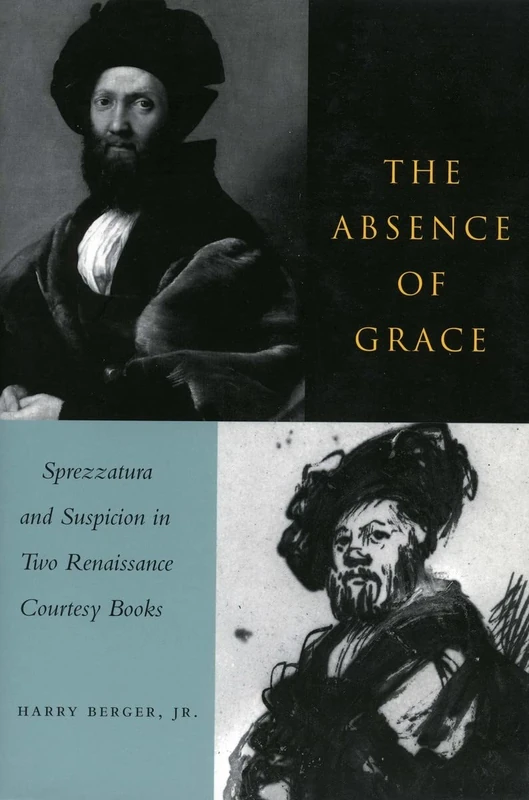 The Absence of Grace: Sprezzatura and Suspicion in Two Renaissance Courtesy Books - Image 1