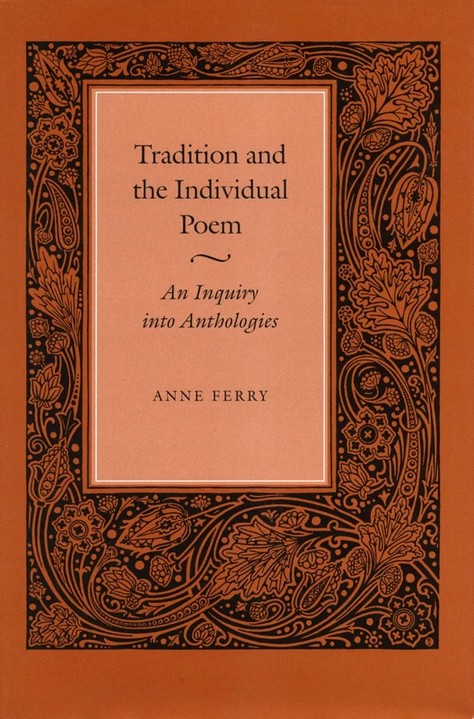 Tradition and the Individual Poem: An Inquiry into Anthologies