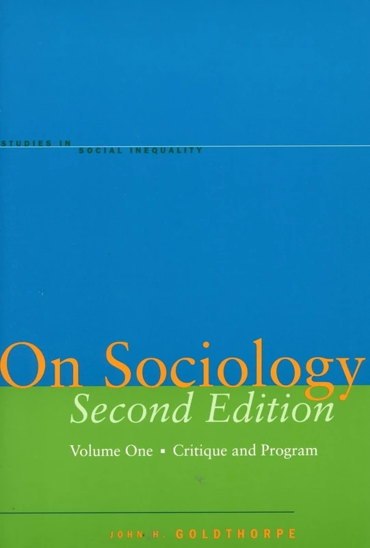 On Sociology Second Edition Volume One: Critique and Program: 1 (Studies in Social Inequality)