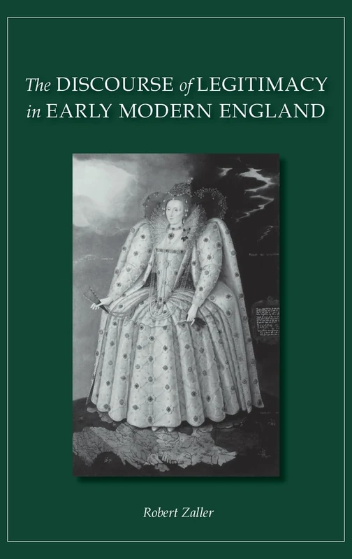 The Discourse of Legitimacy in Early Modern England
