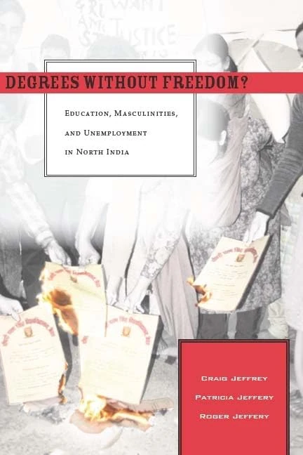 Degrees Without Freedom?: Education, Masculinities, and Unemployment in North India - Image 1