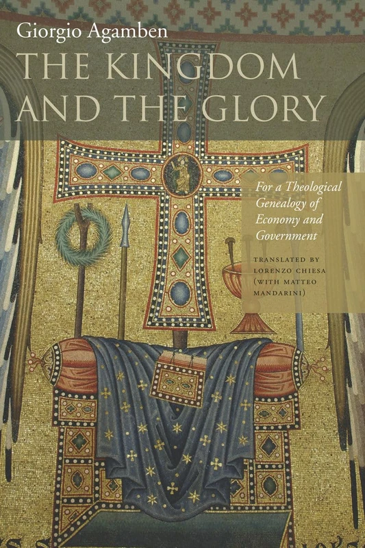 The Kingdom and the Glory: For a Theological Genealogy of Economy and Government (Meridian: Crossing Aesthetics) - Image 1
