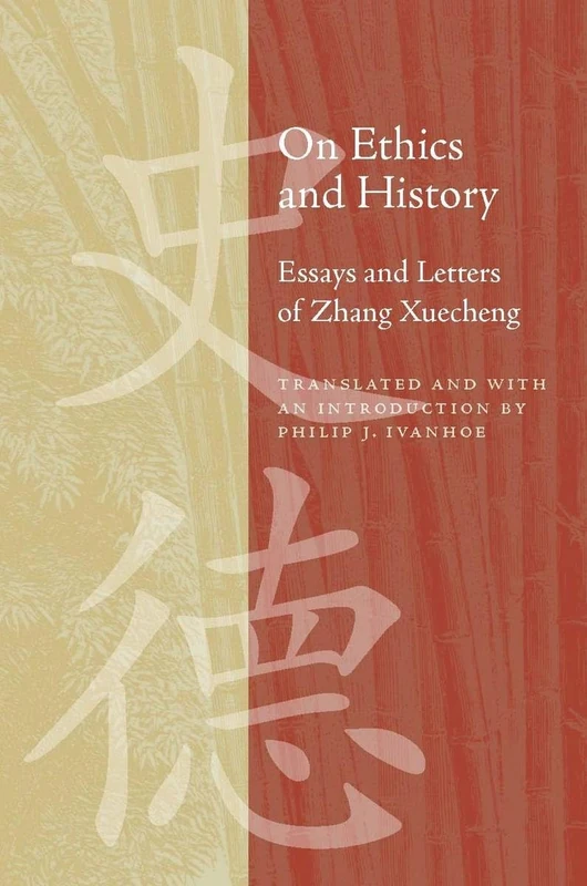 On Ethics and History: Essays and Letters of Zhang Xuecheng - Image 1