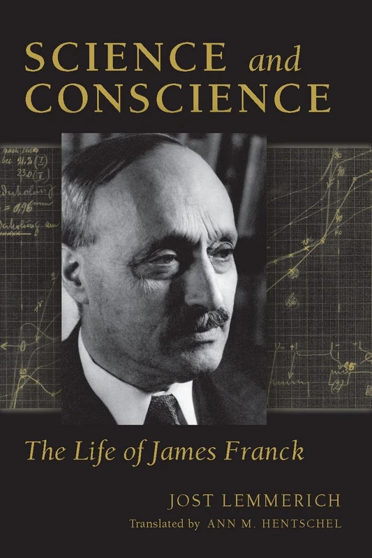 Science and Conscience: The Life of James Franck (Stanford Nuclear Age Series) - Image 1