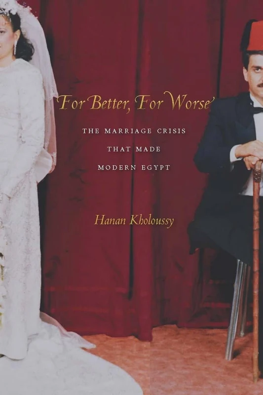 For Better, For Worse: The Marriage Crisis That Made Modern Egypt - Image 1