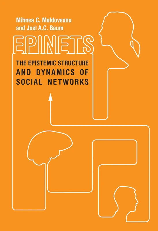 Epinets: The Epistemic Structure and Dynamics of Social Networks - Image 1