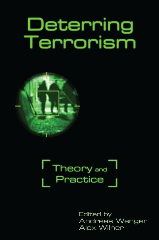 Deterring Terrorism: Theory and Practice (Stanford Security Studies)