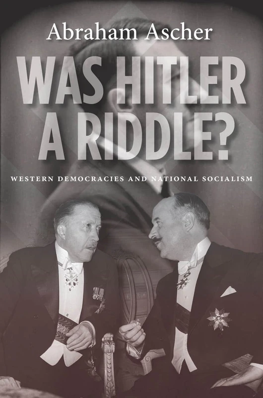 Was Hitler a Riddle?: Western Democracies and National Socialism - Image 1