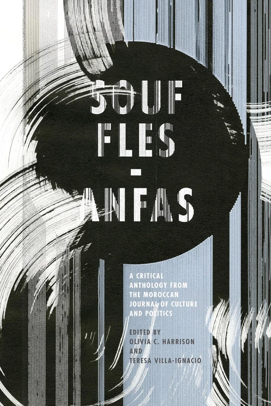 Souffles-Anfas: A Critical Anthology from the Moroccan Journal of Culture and Politics - Image 1