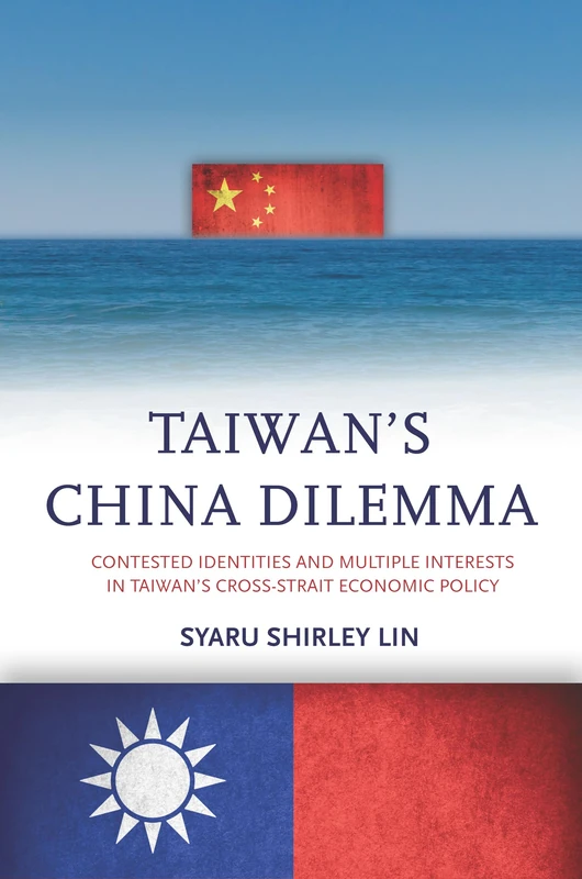 Taiwan’s China Dilemma